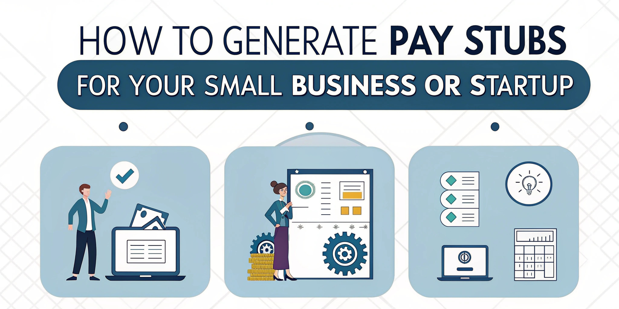 How to Generate Pay Stubs for Your Small Business or Startup